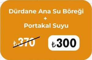 Dürdane Ana Su Böreği ve Portakal Suyu